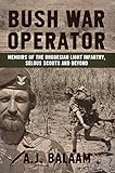 Algopix Similar Product 10 - Bush War Operator Memoirs of the