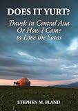 Algopix Similar Product 16 - Does it Yurt Travels in Central Asia