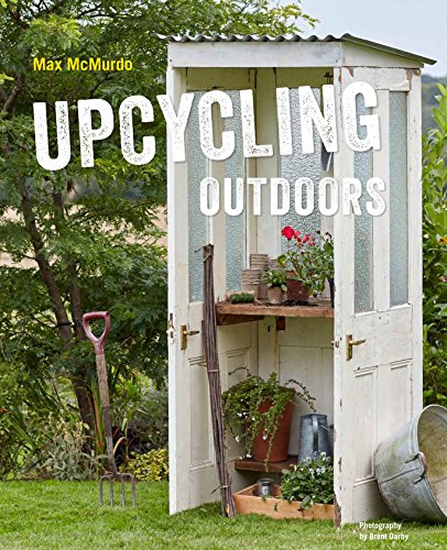 Algopix Similar Product 15 - Upcycling Outdoors 20 Creative Garden