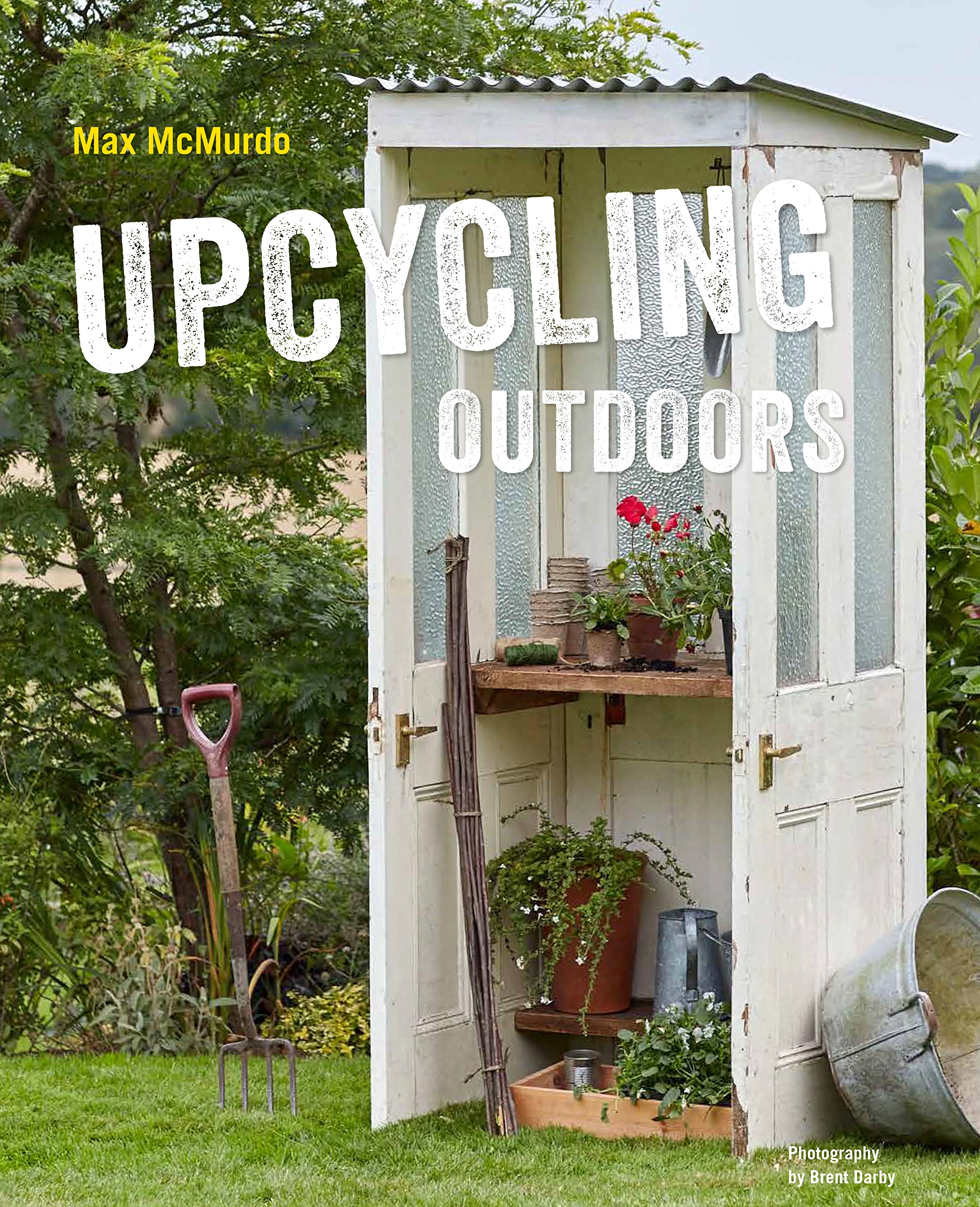 Algopix Similar Product 19 - Upcycling Outdoors 20 Creative Garden