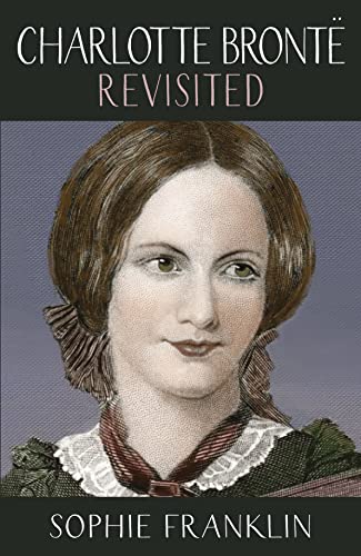 Algopix Similar Product 15 - Charlotte Bronte Revisited A view from