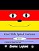Algopix Similar Product 16 - Cool Kids Speak German Book 1