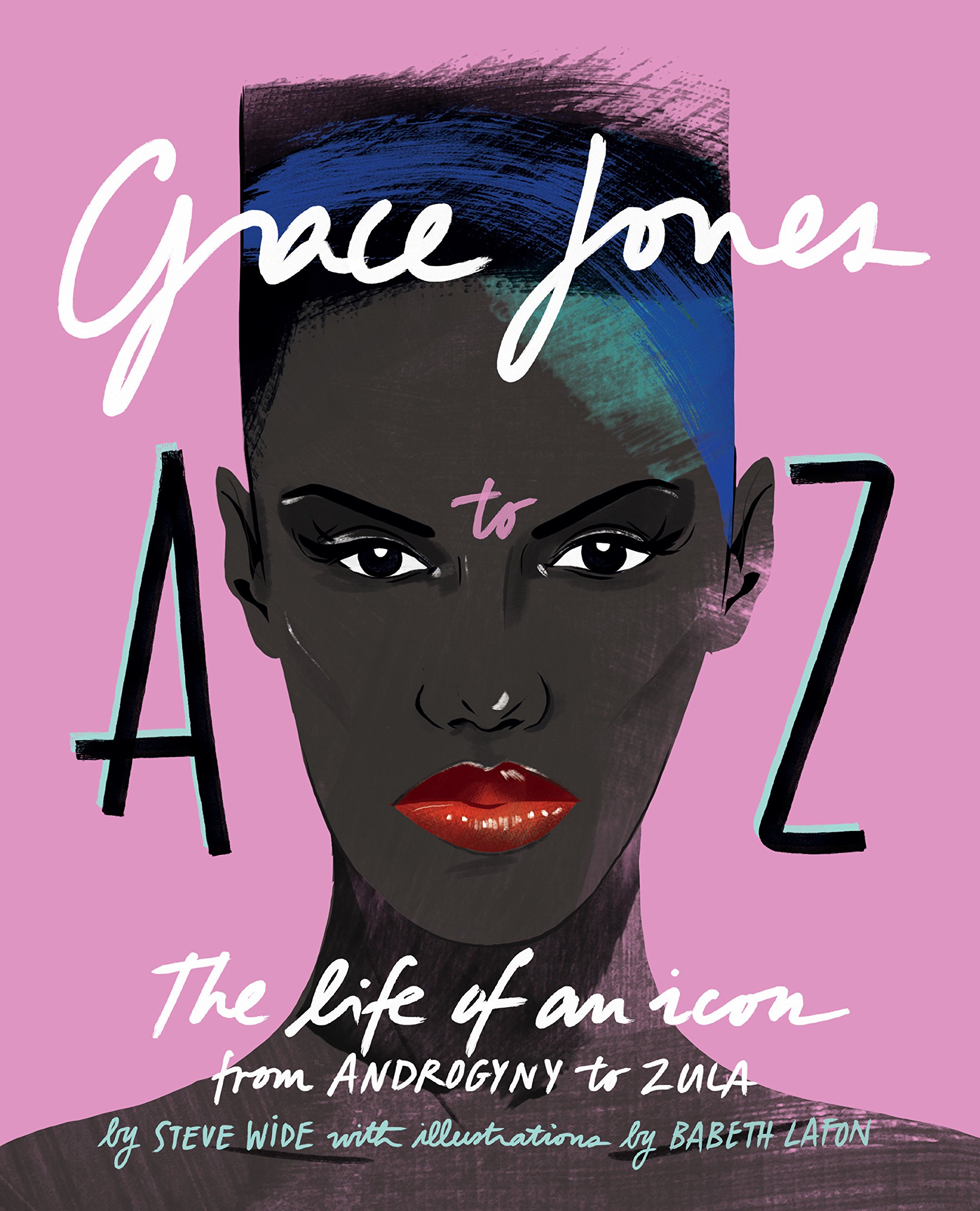 Algopix Similar Product 18 - Grace Jones A to Z The life of an icon