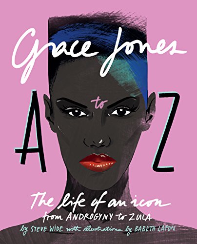 Algopix Similar Product 14 - Grace Jones A to Z The life of an icon