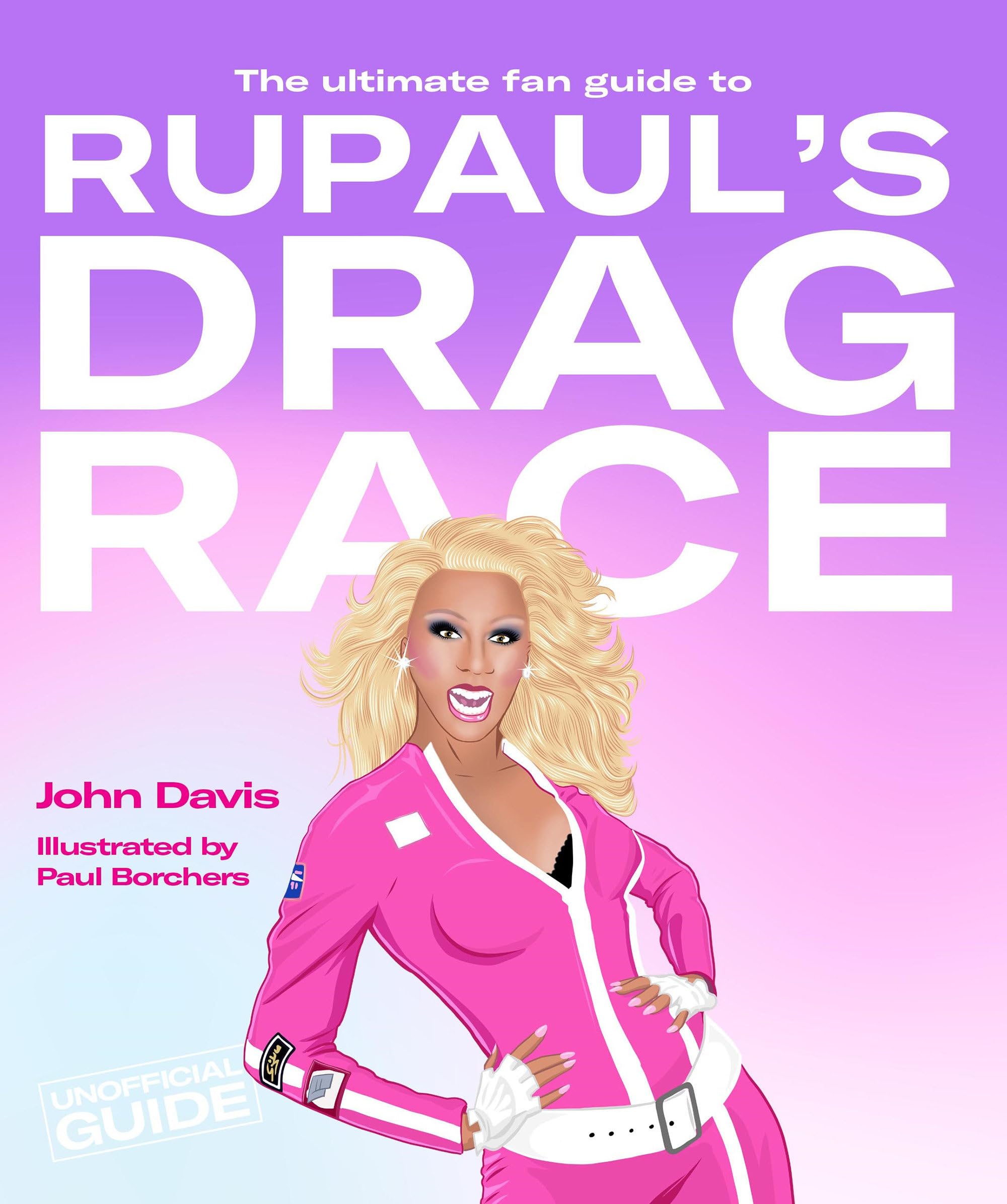 Algopix Similar Product 11 - The Ultimate Fan Guide to RuPauls Drag