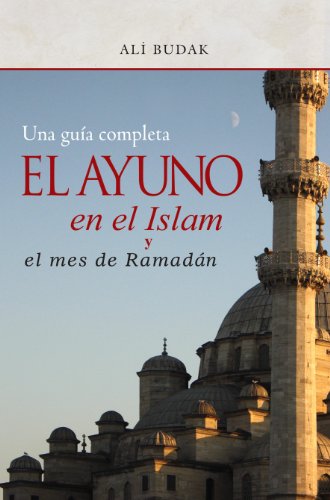 Algopix Similar Product 7 - Ayuno en el Islam y el mes de Ramada