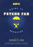 Algopix Similar Product 9 - ESPN Guide to Psycho Fan Behavior