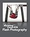 Algopix Similar Product 10 - Mastering Canon EOS Flash Photography