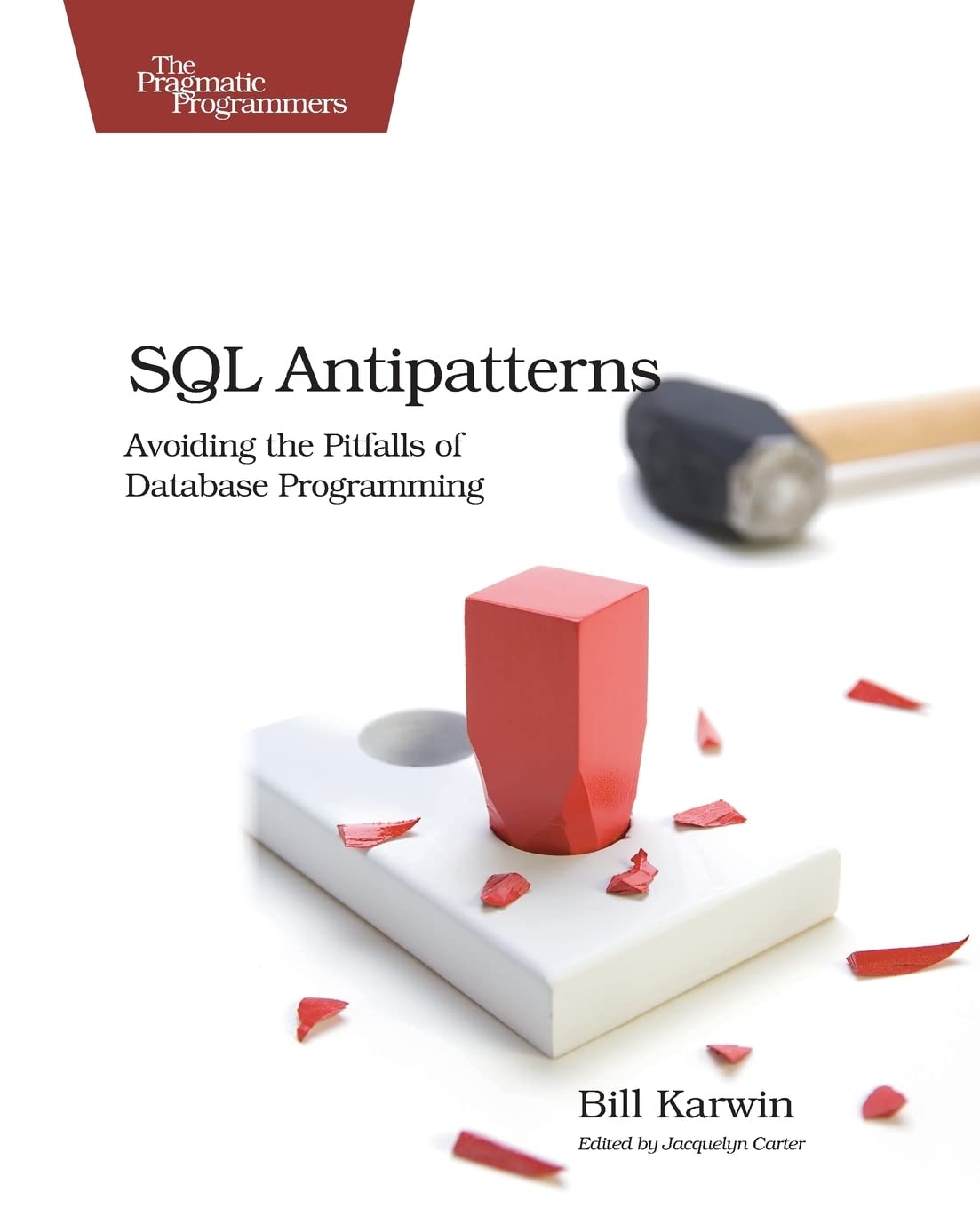 Algopix Similar Product 10 - SQL Antipatterns Avoiding the Pitfalls
