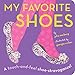 Algopix Similar Product 11 - My Favorite Shoes A touchandfeel