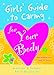 Algopix Similar Product 5 - Girls Guide to Caring for Your Body