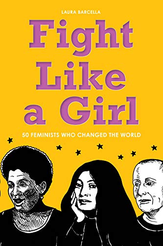 Algopix Similar Product 18 - Fight Like a Girl 50 Feminists Who