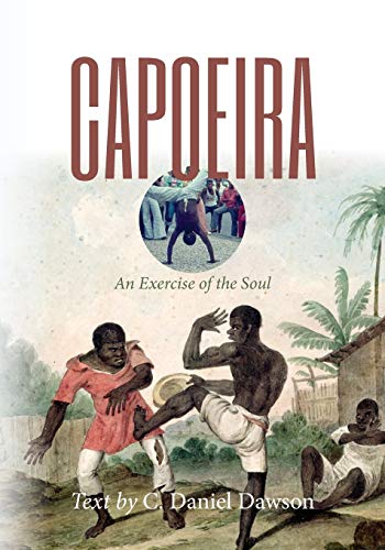 Algopix Similar Product 5 - Capoeira: An Exercise of the Soul