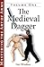 Algopix Similar Product 16 - The Medieval Dagger Mastering the Art