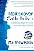 Algopix Similar Product 20 - Rediscover Catholicism A Spiritual