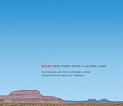 Algopix Similar Product 8 - Bears Ears: Views from a Sacred Land