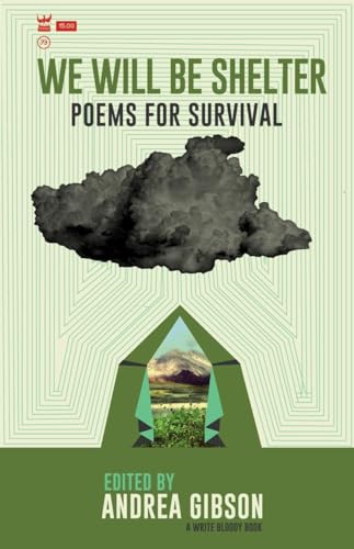 Algopix Similar Product 13 - We Will Be Shelter: Poems for Survival
