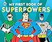 Algopix Similar Product 14 - My First Book of Superpowers 10 DC