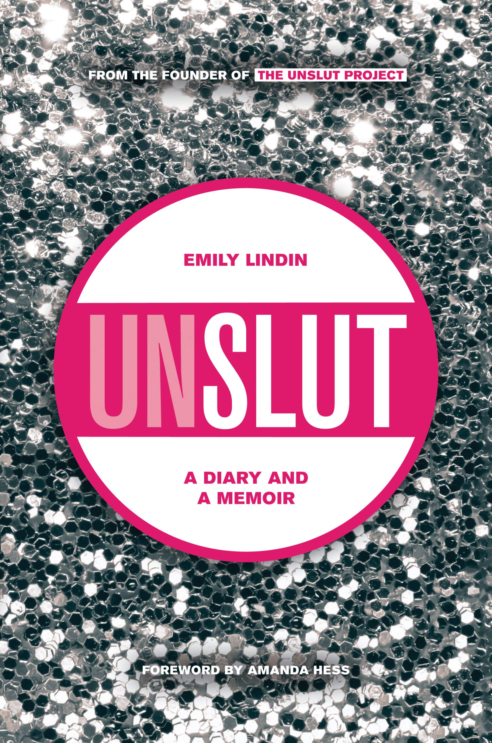 Algopix Similar Product 18 - UnSlut: A Diary and a Memoir