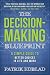 Algopix Similar Product 15 - The DecisionMaking Blueprint A Simple