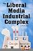 Algopix Similar Product 6 - The Liberal Media Industrial Complex