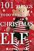Algopix Similar Product 11 - 101 Things to Do with Your Christmas Elf