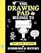 Algopix Similar Product 9 - This Drawing Pad Belongs to ______ My