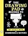 Algopix Similar Product 3 - This Drawing Pad Belongs to ______ My