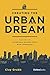 Algopix Similar Product 14 - Creating The Urban Dream Tackling The