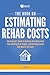 Algopix Similar Product 12 - The Book on Estimating Rehab Costs The
