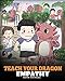 Algopix Similar Product 20 - Teach Your Dragon Empathy Help Your