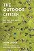 Algopix Similar Product 5 - The Outdoor Citizen Get Out Give
