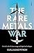 Algopix Similar Product 4 - The Rare Metals War The Dark Side of