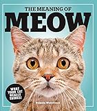 Algopix Similar Product 3 - The Meaning of Meow What Your Cat
