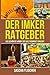 Algopix Similar Product 4 - Der Imker Ratgeber Das schnste Hobby
