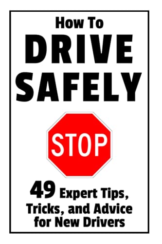 Algopix Similar Product 6 - How to Drive Safely 49 Expert Tips