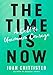 Algopix Similar Product 4 - The Time Is Now A Call to Uncommon
