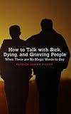 Algopix Similar Product 3 - How To Talk With Sick Dying and