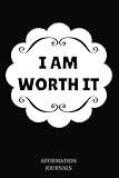 Algopix Similar Product 1 - I Am Worth It Affirmation Journal 6 x