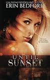 Algopix Similar Product 17 - Until Sunset A Dystopian Fairy Tale