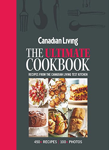 Algopix Similar Product 15 - Canadian Living: The Ultimate Cookbook