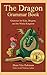 Algopix Similar Product 2 - The Dragon Grammar Book Grammar for