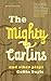 Algopix Similar Product 14 - The Mighty Carlins and Other Plays