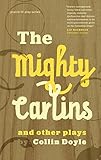 Algopix Similar Product 9 - The Mighty Carlins and Other Plays