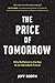 Algopix Similar Product 3 - The Price of Tomorrow Why Deflation is