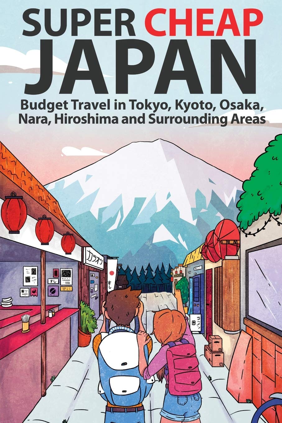 Algopix Similar Product 5 - Super Cheap Japan Budget Travel in