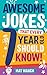 Algopix Similar Product 7 - Awesome Jokes That Every 7 Year Old