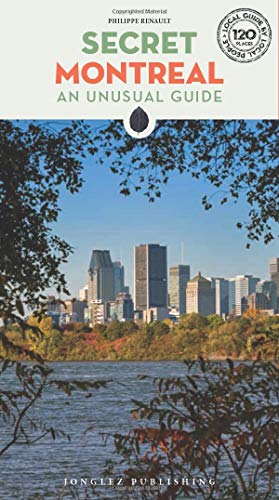 Algopix Similar Product 7 - Secret Montreal An Unusual Guide