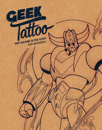 Algopix Similar Product 4 - Geek Tattoo: Pop Culture in the Flesh