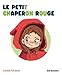 Algopix Similar Product 19 - Le Petit Chaperon rouge